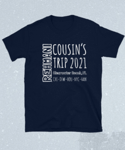 Rehmani Cousins Trip With The Family Shirt