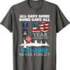 All gave some some gave all 20 year anniversary 9-11-2001 shirt