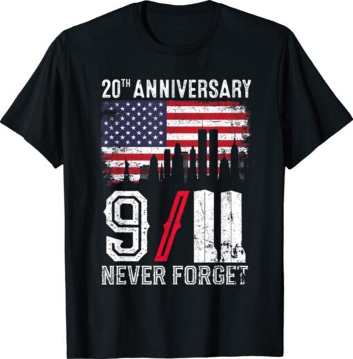 2021 Never Forget 9 11 20th Anniversary Patriot Day Shirt