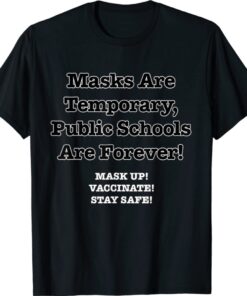 Public Schools Are Forever Shirt