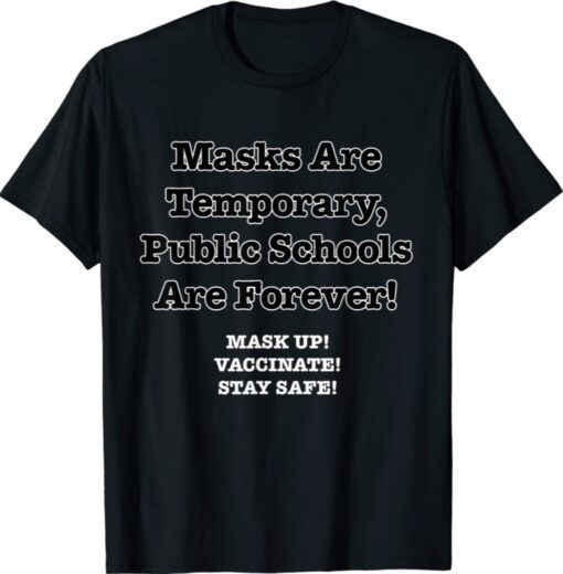 Public Schools Are Forever Shirt