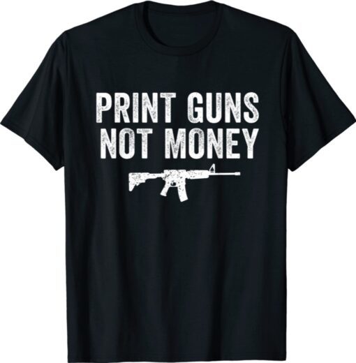 Print Guns Not Money Distressed Funny Shirt