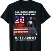 All Gave Some Some Gave All 20Year 911 Memorial Never Forget Shirt