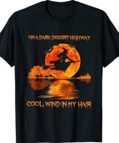 Witch Riding Brooms On A Dark Desert Highways Halloween Shirt