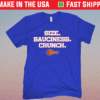 Size Sauciness Crunch 2021 Shirt