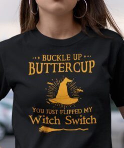 Suck It Up Buttercup Buckle Up Buttercup Halloween Shirt