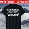 TRANSVACCINATED Shirt