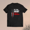 The Final Variant Is Called Communism USA Shirt