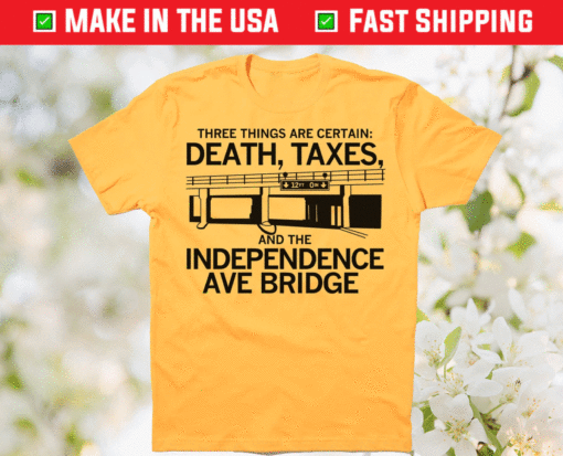 Three Things Are Certain Death Taxes Shirt