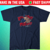 Wes Burton Let's Get Psycho Shirt
