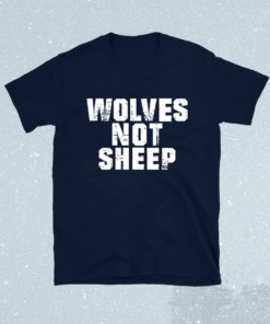 Wolves Not Sheep Patriotic American Flag Shirt