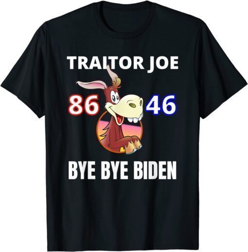 Official Traitor Joe Biden Sucks 86 46 Impeach Idiot Joe Biden T-Shirt