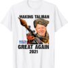 T-Shirt Joe Biden Making The Taliban's Great Again