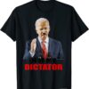 Anti Biden Joe Biden Not My Dictator Gift Tee Shirt
