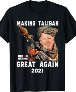 Funny Joe Biden Making The Taliban's Great Again Shirts