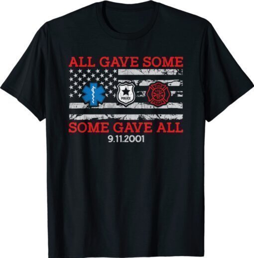 All gave some some gave all 20 year anniversary 09.11.2001 Shirt