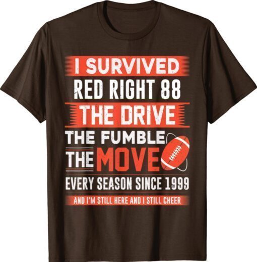 Vintage I Survived Red Right 88 Funny Cleveland Football Shirt