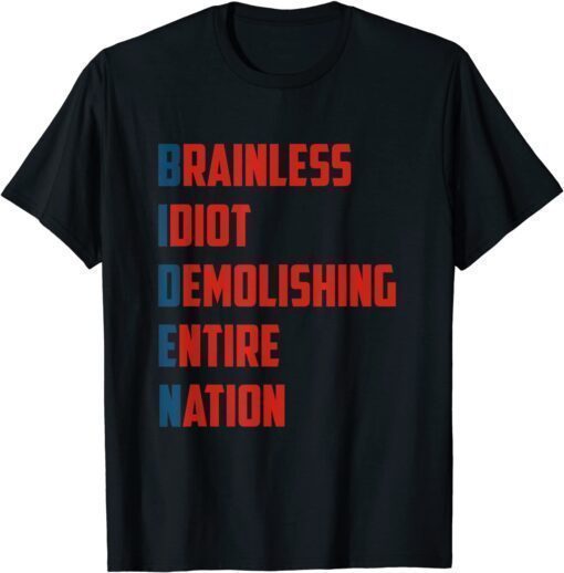 Funny Anti Joe Biden Brainless President Funny Democratic T-Shirt