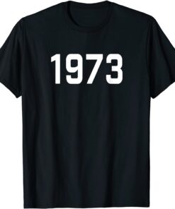 T-Shirt Pro Choice 1973 Women's Rights Feminism Roe v Wade 2021
