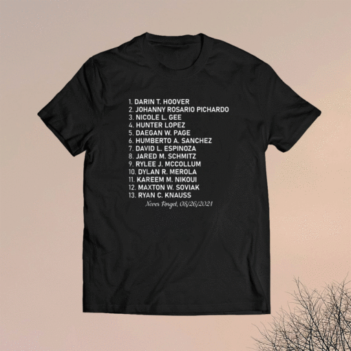Never Forget Of Fallen Soldiers 13 Heroes Name Shirt