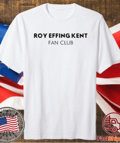 Roy Kent Fan Club Shirt