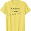 Yellow Inspirational Graphic Be Kind Shirt