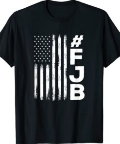 FJB Pro America US Distressed Flag F Biden FJB Shirt