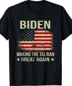 American Flag Joe Biden Making The Taliban Great Again Shirt