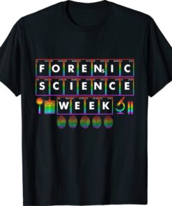 Celebration Of National Forensic Science Week Shirt