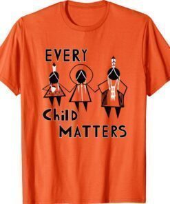 Every Child Matters Indigenous Education Orange Day 2021 Shirt