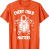 Every Child Matters Orange Day Residential Schools Shirt