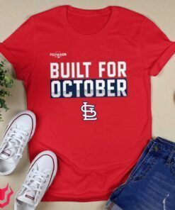 St Louis Cardinals Built For October Shirt