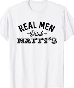 Real Men Drink Natty's Funny Beer Party Supplies Shirt