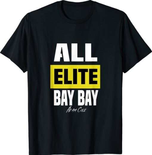 All Elite Bay Bay Adam Cole T-Shirt