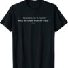 Women Belong In Places Where Decisions Are Being Made Shirt