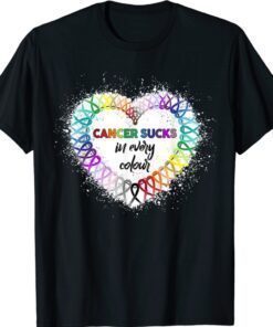 Cancer Sucks In Every Colour Shirt