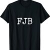 Biden FJB Shirt