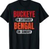 Buckeyee on Saturday Bengal on Sunday Tee Cincinnati Vintage Shirt