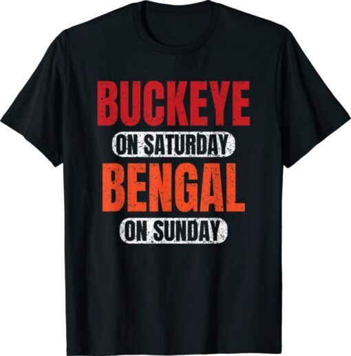 Buckeyee on Saturday Bengal on Sunday Tee Cincinnati Vintage Shirt