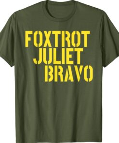 Foxtrot Juliet Bravo FJB Anti Biden Shirt