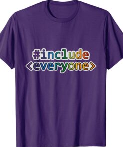 Include Everyone Shirt