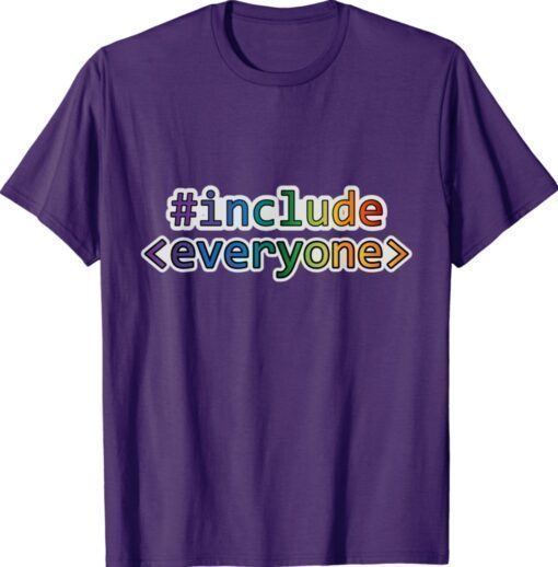 Include Everyone Shirt