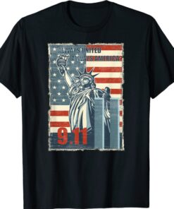 Always united always America We will never forget 9/11 Shirt