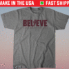 Taylor Heinicke Believe Shirt