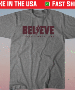 Taylor Heinicke Believe Shirt