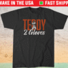 Teddy Bridgewater Two Gloves Shirt