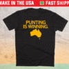 Tory Taylor Punting is Winning Shirt