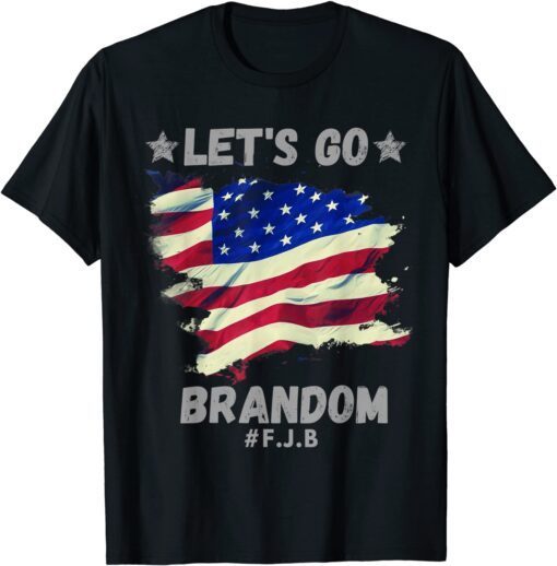 Tee Shirt Lets Go Brandon Let's go Brandon USA Conservative Flag #FJB