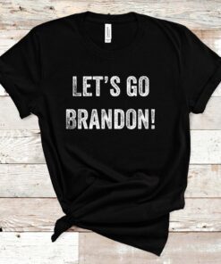 Let's Go Brandon, Anti Biden FJB 2021 Gift T-Shirt