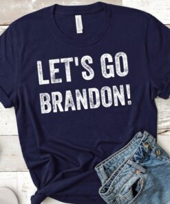 Shirts Let's Go Brandon! Chant 2021